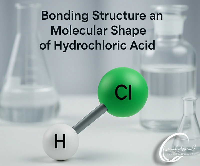 ساختار پیوندی و شکل مولکولی اسید کلریدریک
